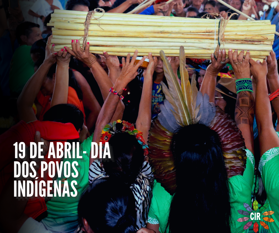 19 de abril - Dia dos Povos indígenas