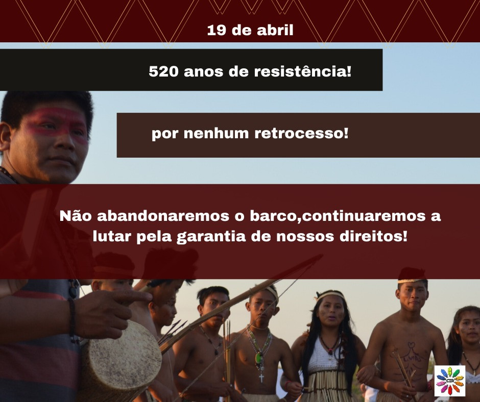 Dia 19 de abril, 520 anos de resistência