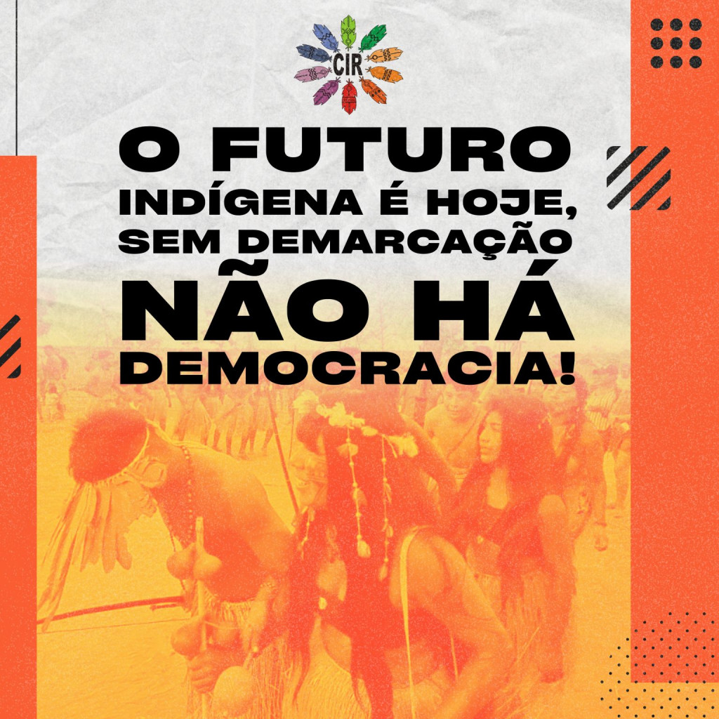 “O futuro indígena é hoje, sem demarcação não há democracia”