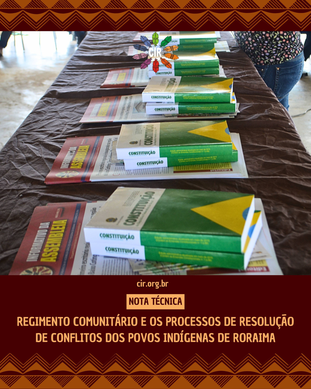 NOTA TÉCNICA: REGIMENTO COMUNITÁRIO E OS PROCESSOS DE RESOLUÇÃO DE CONFLITOS DOS POVOS INDÍGENAS DE RORAIMA
