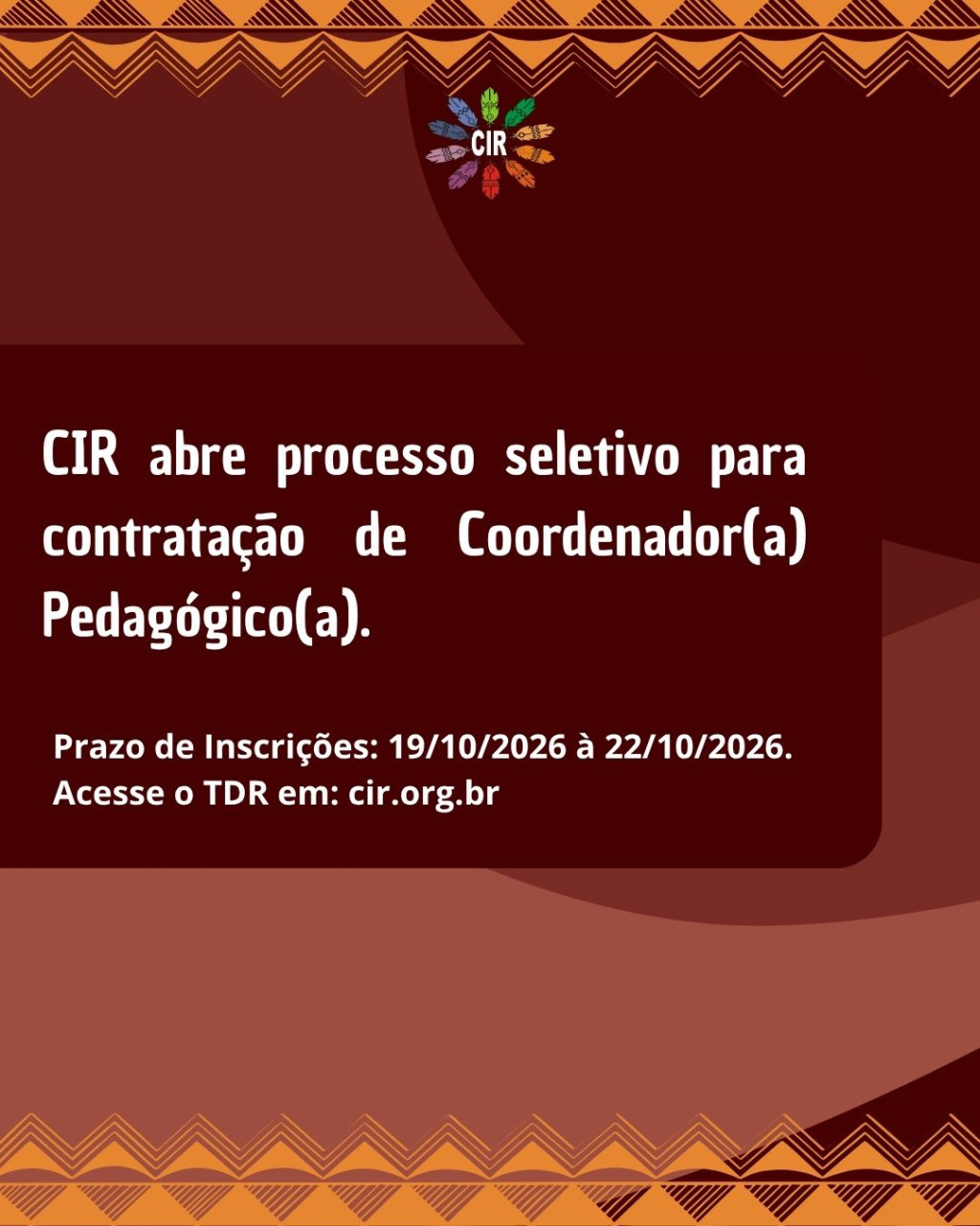 CIR abre processo seletivo para contratação de Coordenador(a) Pedagógico(a).