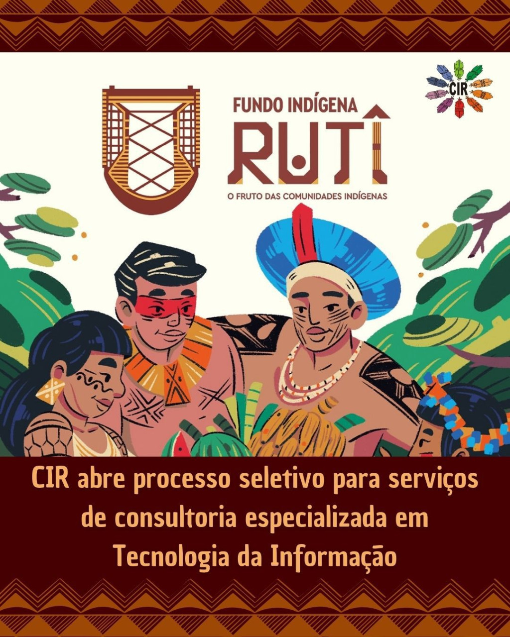 CIR ABRE PROCESSO SELETIVO PARA SERVIÇOS DE CONSULTORIA ESPECIALIZADA EM TECNOLOGIA DA INFORMAÇÃO