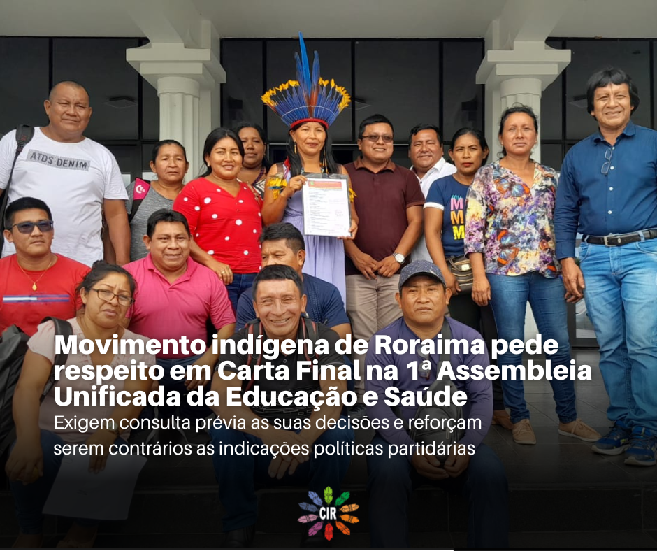 Movimento indígena de Roraima pedem respeito em Carta Final na 1ª Assembleia Unificada da Educação e Saúde