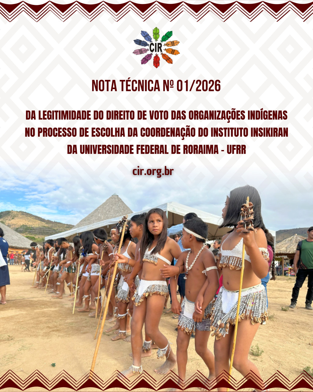 NOTA TÉCNICA: DA LEGITIMIDADE DO DIREITO DE VOTO DAS ORGANIZAÇÕES INDÍGENAS NO PROCESSO DE ESCOLHA DA COORDENAÇÃO DO INSTITUTO INSIKIRAN DA UNIVERSIDADE FEDERAL DE RORAIMA – UFRR
