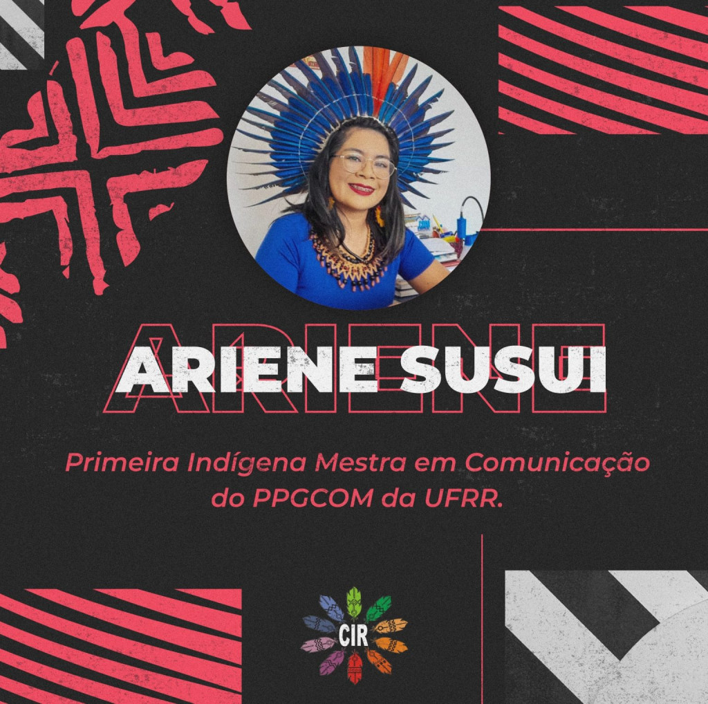 Roraima tem a Primeira Indígena Mestra em Comunicação Social e Jornalismo