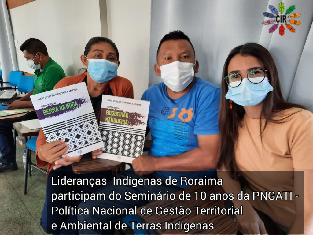Lideranças Indígenas de Roraima participam do Seminário de 10 anos da PNGATI