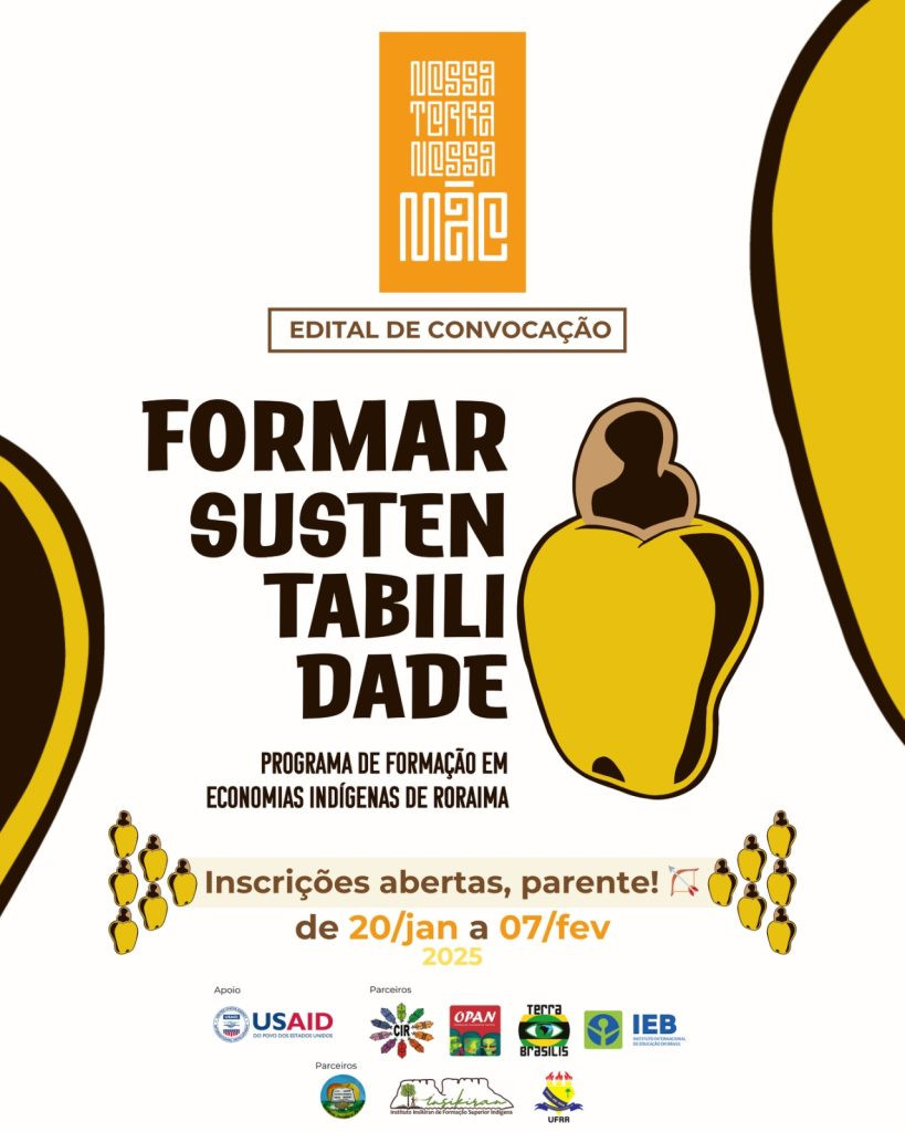 INSCRIÇÃO FORMAR SUSTENTABILIDADE, PROGRAMA DE FORMAÇÃO EM ECONOMIAS INDÍGENAS DE RORAIMA 🏹