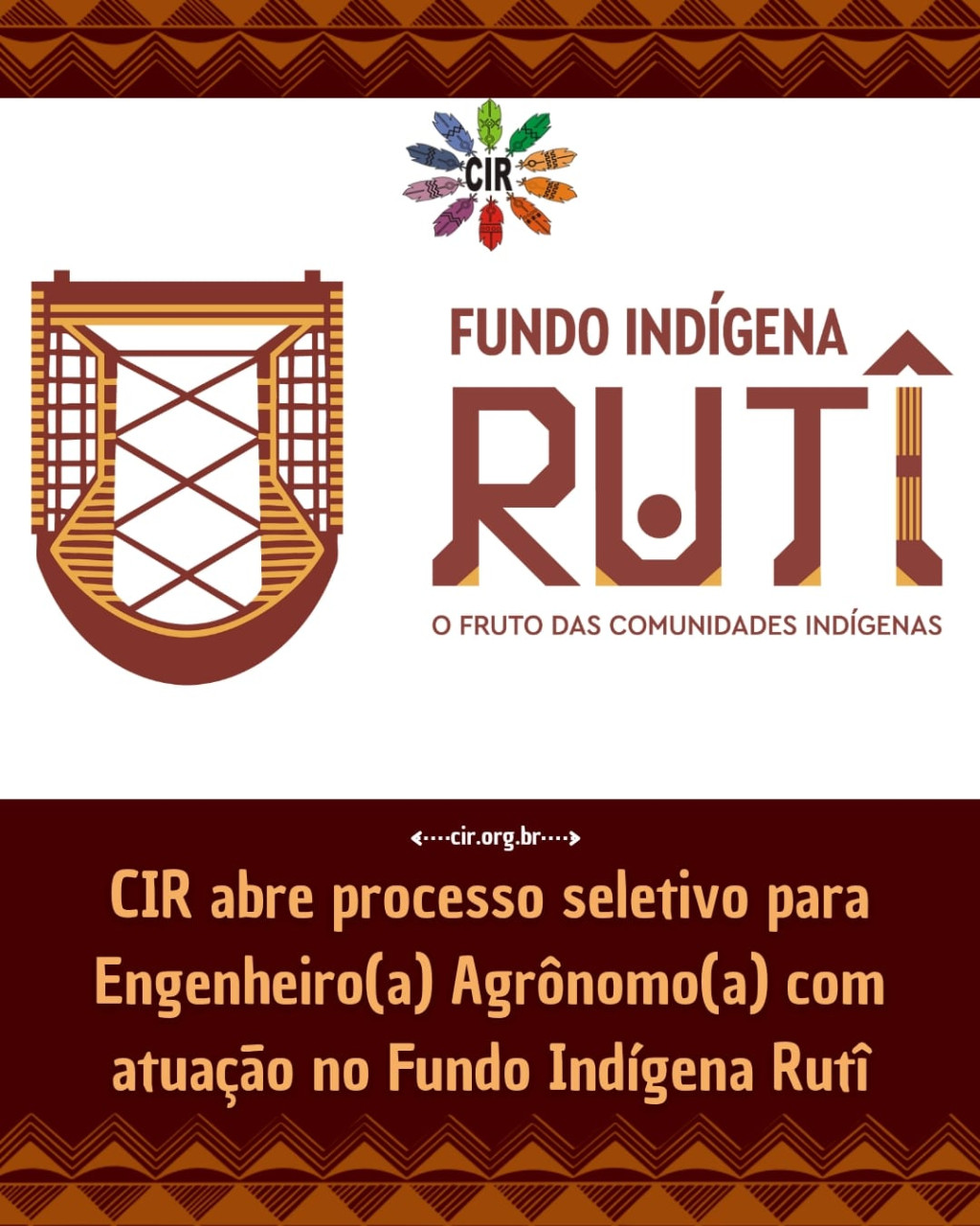 CIR ABRE PROCESSO SELETIVO PARA ENGENHEIRO(A) AGRÔNOMO(A) COM ATUAÇÃO NO FUNDO INDÍGENA RUTÎ